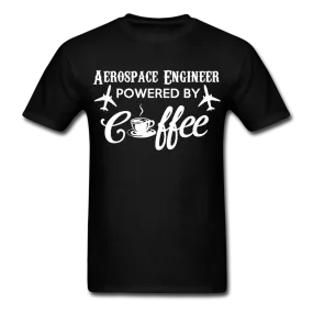 Aerospace Engineer Powered By Coffee Men's T-Shirt