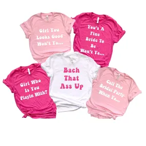 Bach That Ass Up Group Bachelorette Shirts