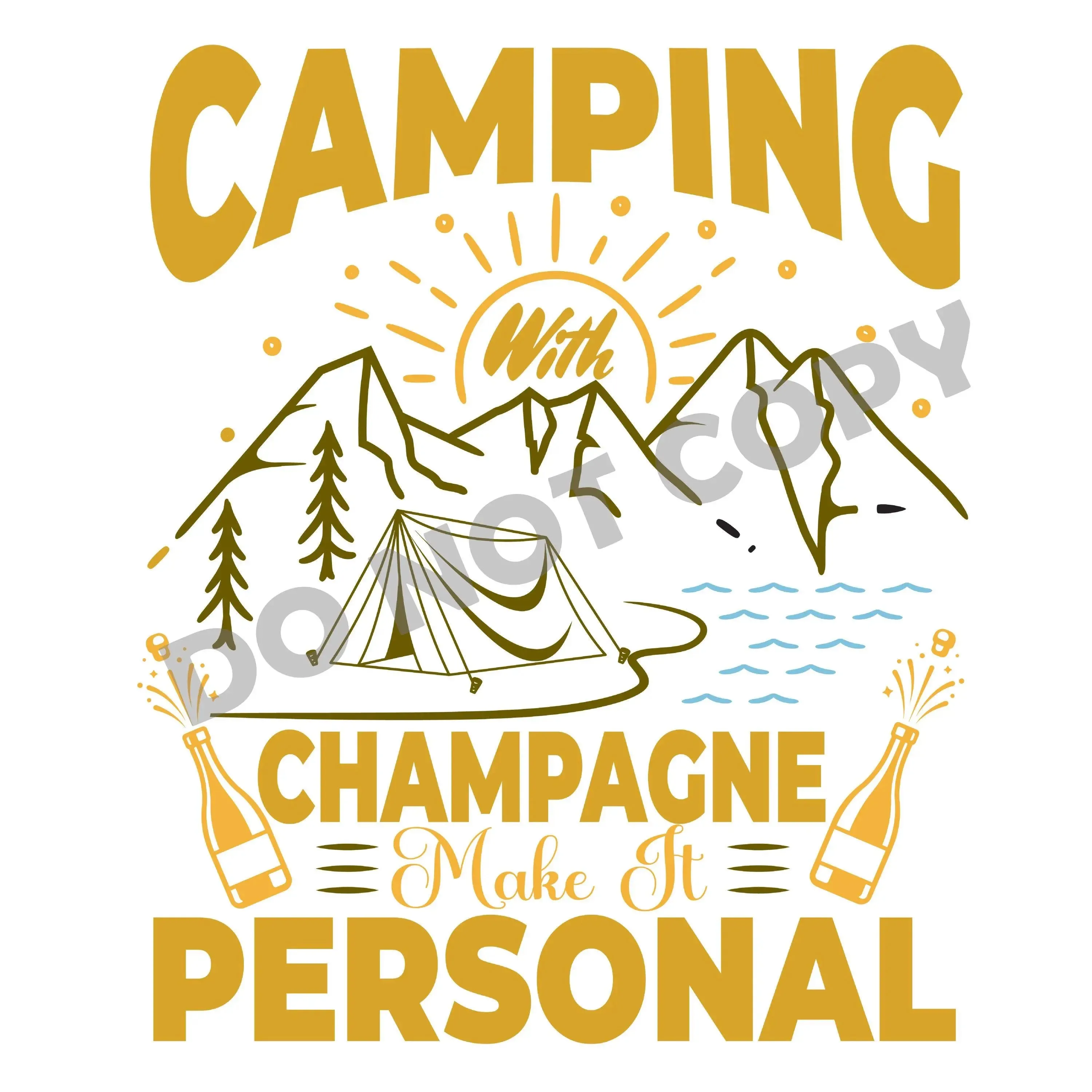 Camping With Champagne Make It Personal - DTF Transfer