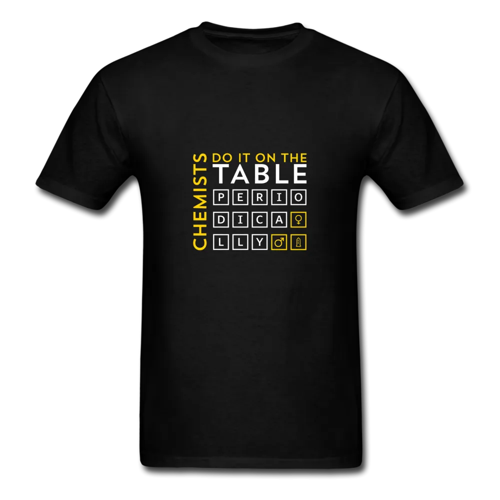 Chemists Do It On The Table Periodically Men's T-Shirt