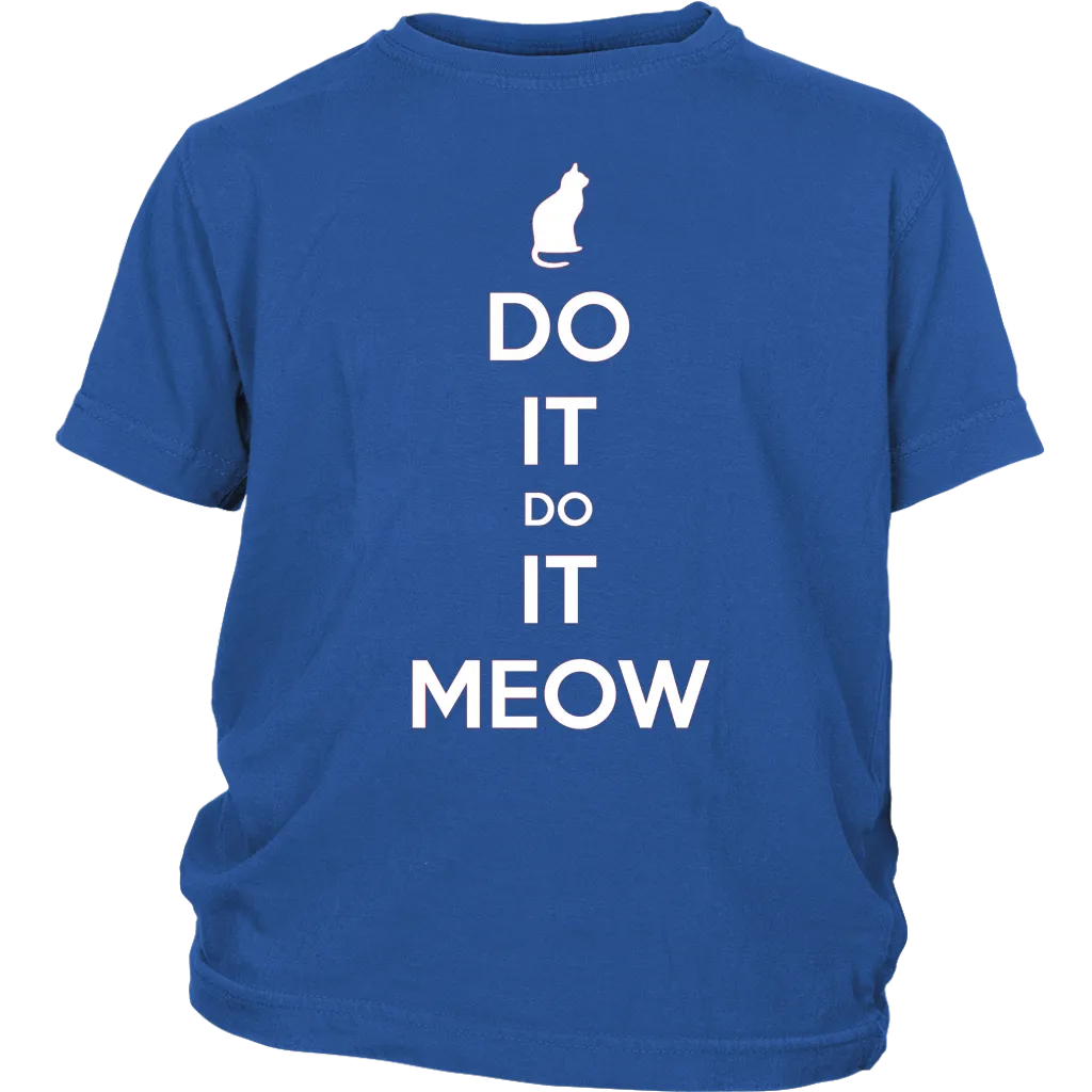 Do It, Do It Meow T-shirt Gift for Cat lovers pet owners