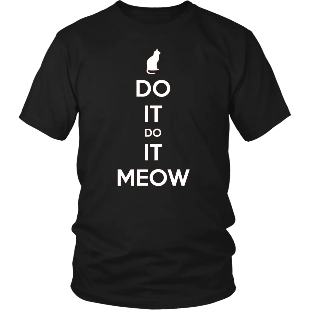 Do It, Do It Meow T-shirt Gift for Cat lovers pet owners