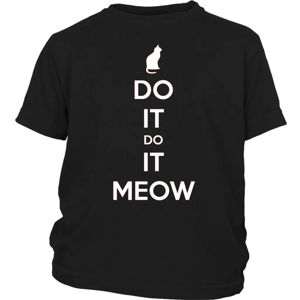 Do It, Do It Meow T-shirt Gift for Cat lovers pet owners