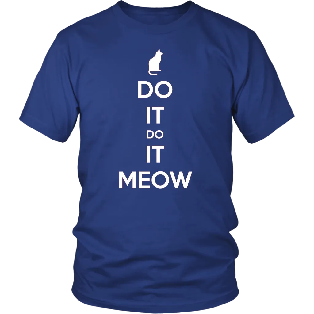 Do It, Do It Meow T-shirt Gift for Cat lovers pet owners