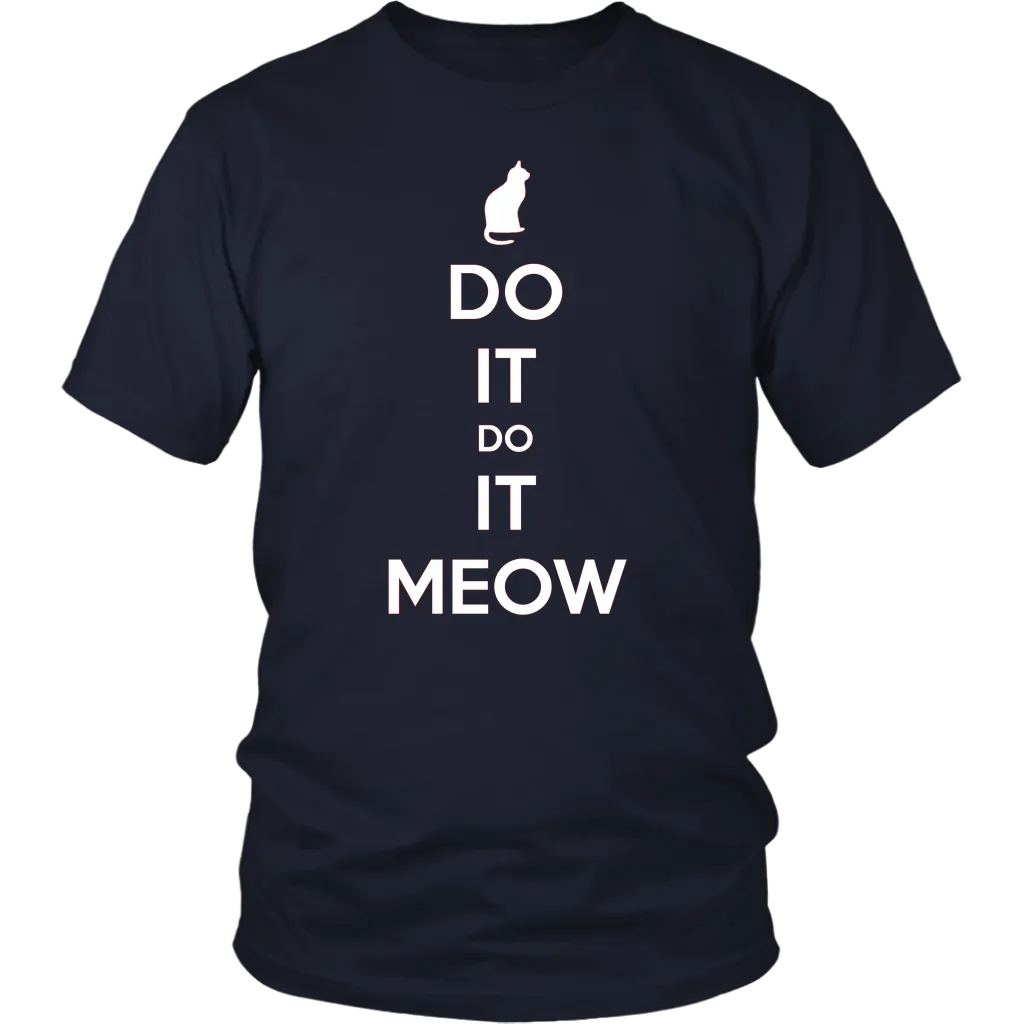 Do It, Do It Meow T-shirt Gift for Cat lovers pet owners